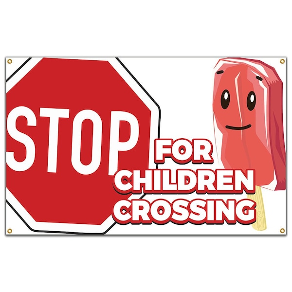 Signmission Stop Children Crossing Banner Concession Stand Food Truck Single Sided, B-60 Stop Children Crossing B-60 Stop For Children Crossing19 - main